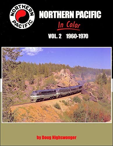 Northern Pacific in Color Vol 2: 1960-1970