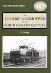 The Electric Locomotives of the North Eastern Railway