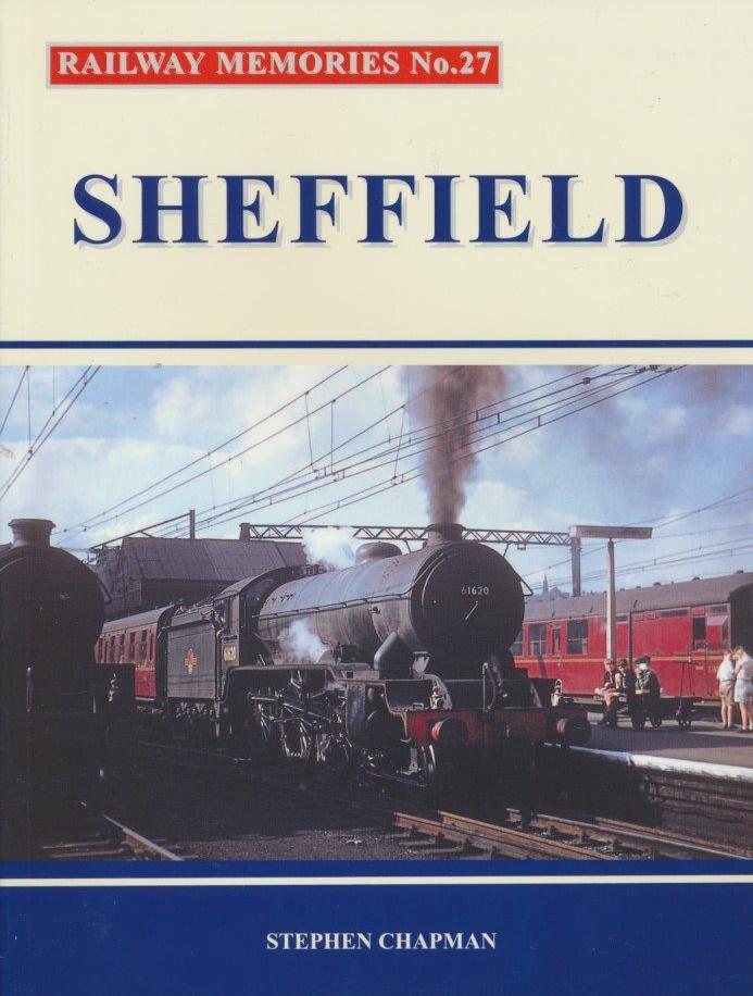 Railway Memories No. 27 Sheffield
