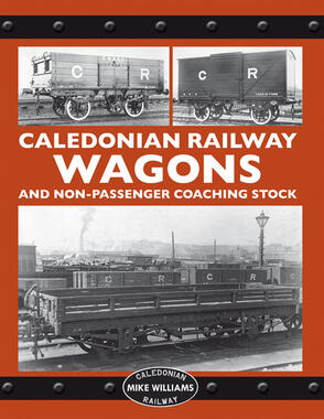 Caledonian Railway Wagons and Non-Passenger Coaching Stock