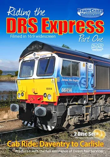 Riding The DRS Express Cab Ride Part 1: Daventry to Carlisle