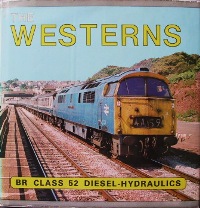 The Westerns : BR Class 52 Diesel-Hydraulics