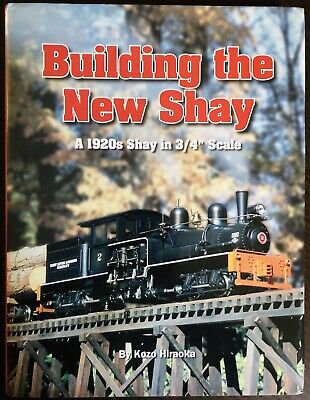 Building the New Shay : A 1920s Shay in 3/4 