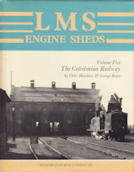 LMS Engine Sheds Volume Five