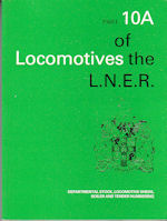 Locomotives of the L.N.E.R. Part 10A 