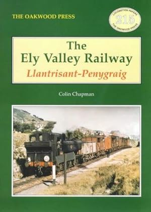 The Ely Valley Railway : Llantrisant- Penygraig