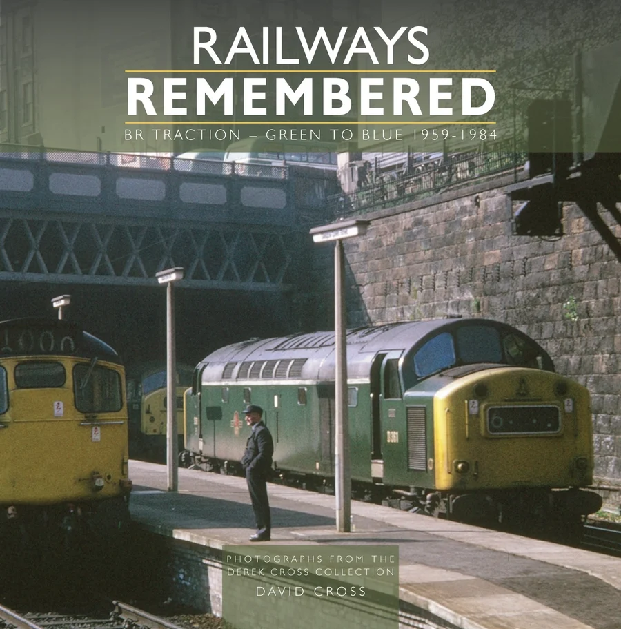 Railways Remembered: BR Traction – Green to Blue 1959-1984