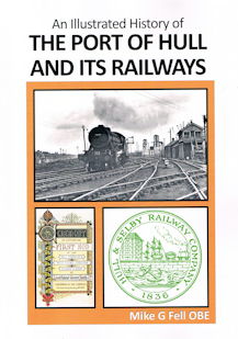 An Illustrated History of the Port of Hull and Its Railways