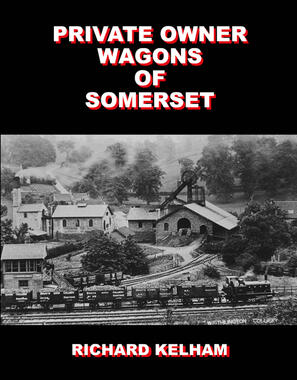 Private Owner Wagons of Somerset