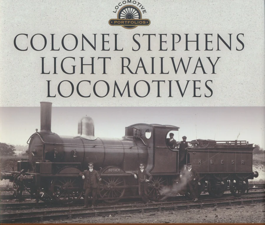 Colonel Stephens Light Railway Locomotives