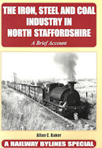 The Iron, Steel and Coal Industry in North Staffordshire