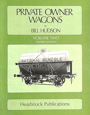 Private Owner Wagons Volume 2 - Revised Edition