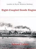 The London & North Western Railway Eight-Coupled Goods Engines