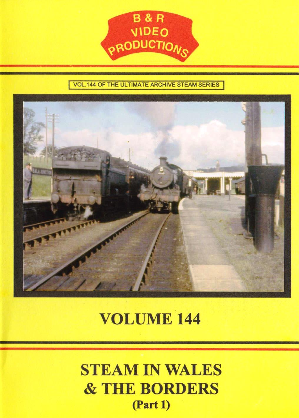 B & R Video Productions Vol 144 - Steam in Wales & the borders (Part 1)