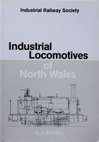 Industrial Locomotives of North Wales