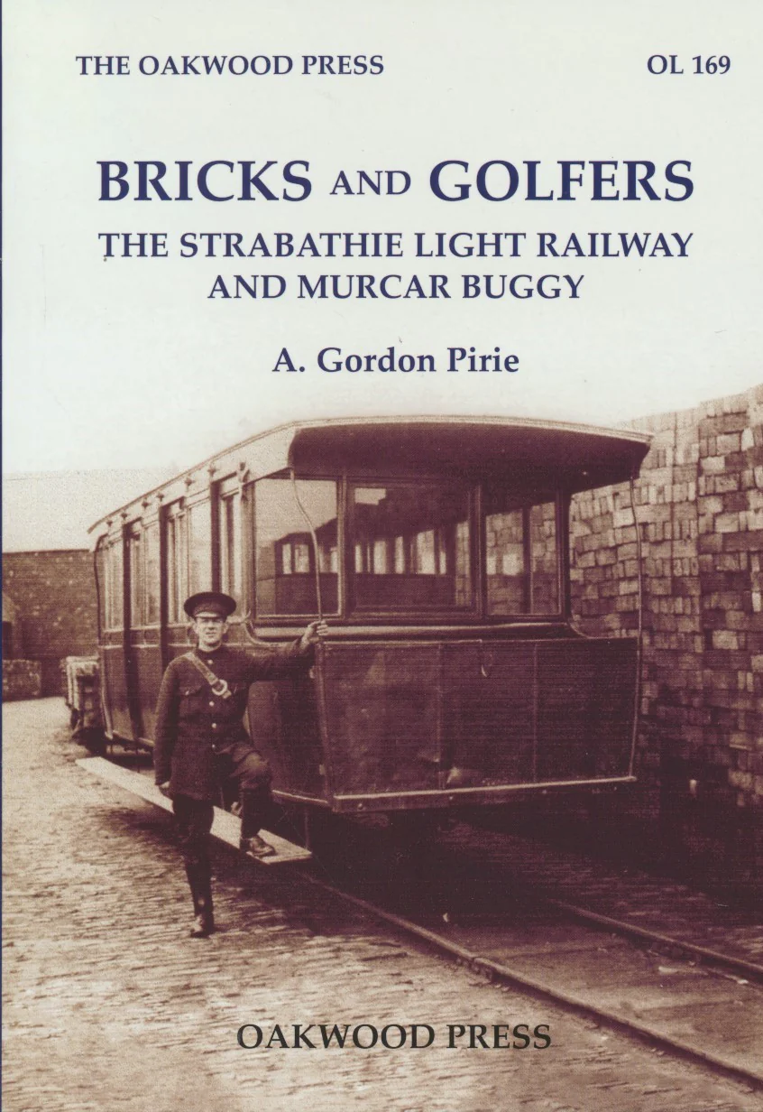 Bricks and Golfers - The Strabathie Light Railway and Murcar Buggy