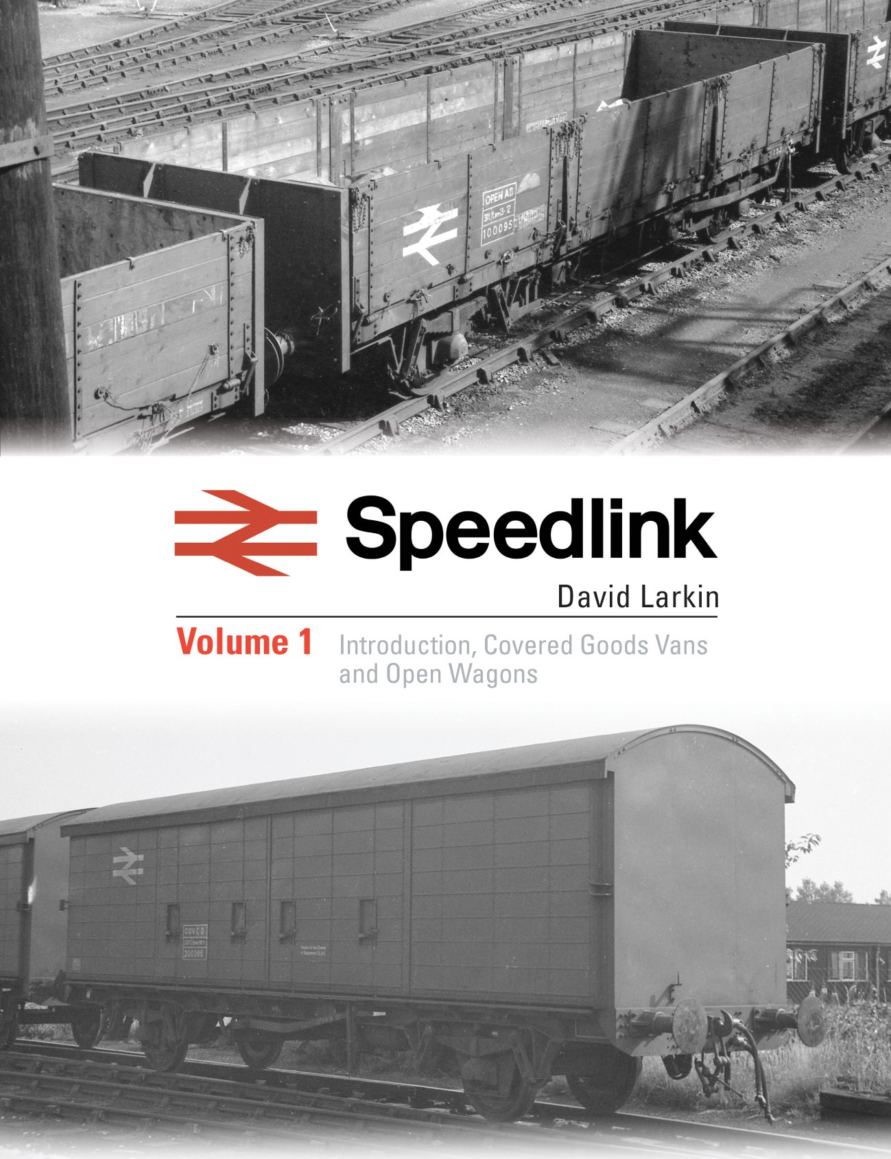 Speedlink Volume 1 Introduction, Covered Goods Vans and Open Wagons 
