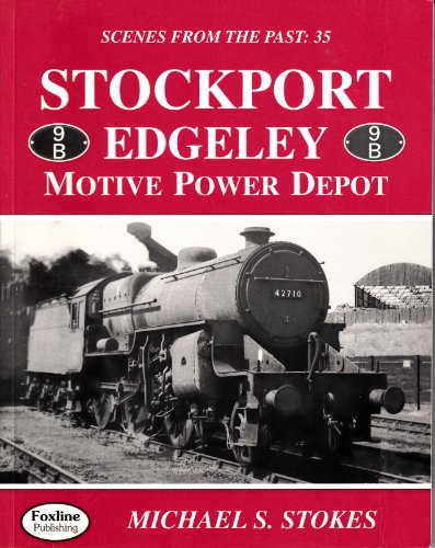 Scenes from the Past 35: Stockport Edgeley Motive Power Depot