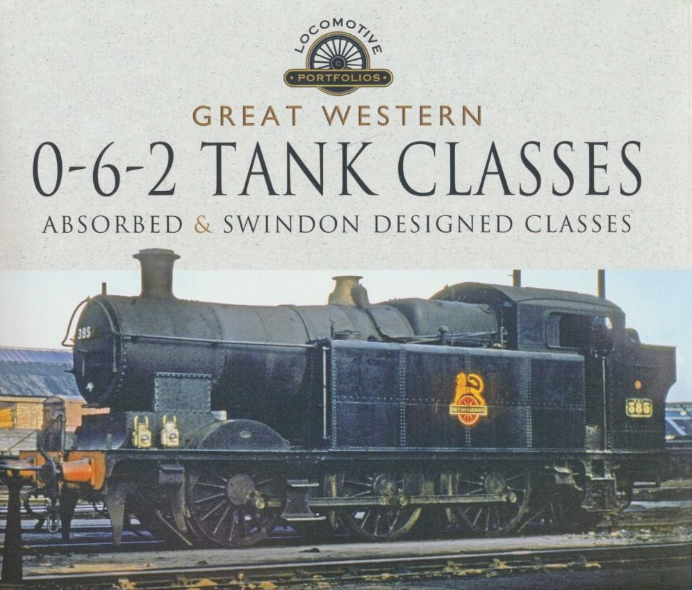 Great Western, 0-6-2 Tank Classes - Absorbed and Swindon Designed Classes