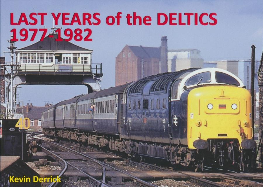 Last Years of the Deltics 1977 - 1982