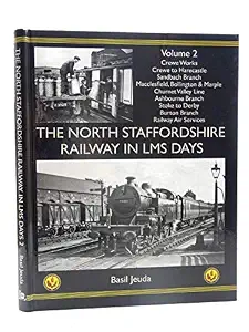 The North Staffordshire Railway in LMS Days: Volume 2
