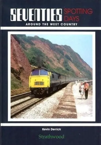 Seventies Spotting Days Around the West Country