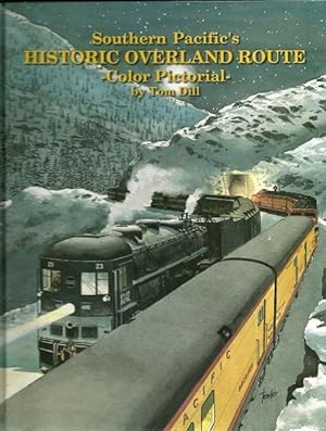 Southern Pacific's Historic Overland Route -Color Pictorial-