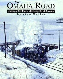 The Omaha Road - Chicago, St. Paul Minneapolis & Omaha
