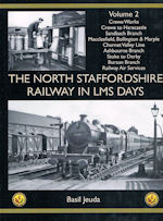 The North Staffordshire Railway in LMS Days Volume 2