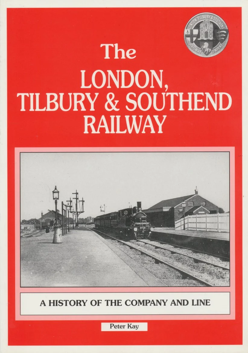 The London, Tilbury & Southern Railway Volume One
