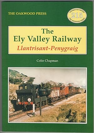 The Ely Valley Railway: Llantrisant-Penygraig