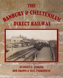 The Banbury & Cheltenham Direct Railway 