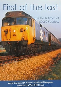 First of the Last: The Life and Times of 50050 Fearless The Cheap Fast Free Post