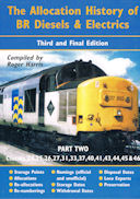The Allocation History of BR Diesels & Electrics Part Two Classes 24, 25,26, 27, 31, 33, 37, 40, 41, 43, 44, 45 & 46