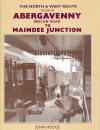 The North & West Route Volume 3B Abergavenny Brecon Road To Maindee Junction