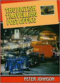 The British Travelling Post Office