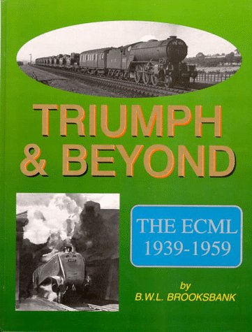 Triumph & Beyond - The ECML 1939-1959