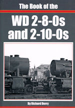 The Book of the WD 2-8-0s and 2-10-0s