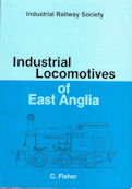 Industrial Locomotives of East Anglia