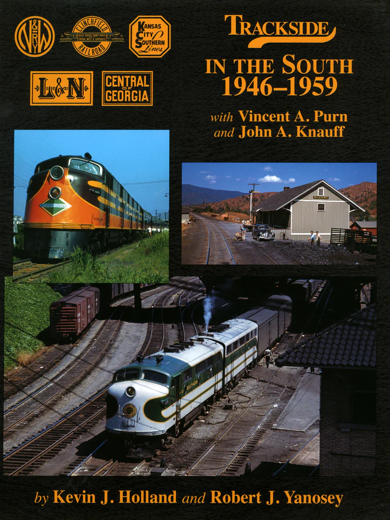 Trackside in the South 1946-1959 with John Knauff and Vincent Purn