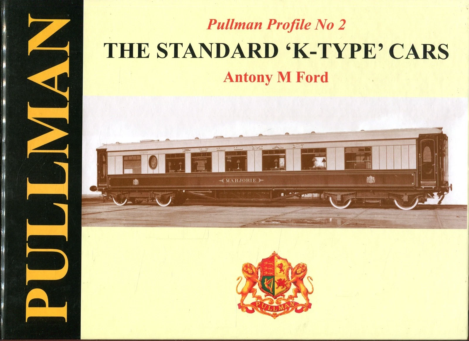 Pullman Profile No 2 The Standard 'K-Type' Cars