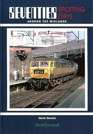 Seventies Spotting Days around the Midlands
