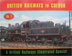 British Railways in Colour No. 1- A British Railways Special