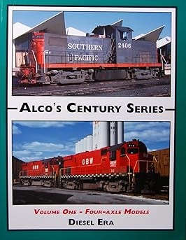 Alco's Century Series Volume 1 - Four Axle Models