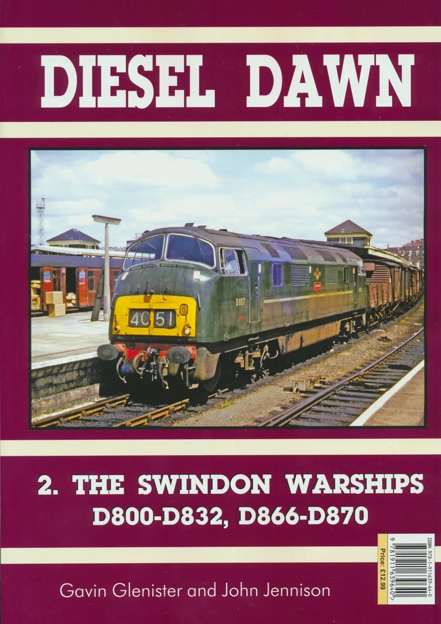 Diesel Dawn 2: The Swindon Warships D800-D832, D866-D870  