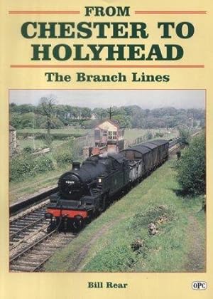 From Chester to Holyhead: The Branch Lines