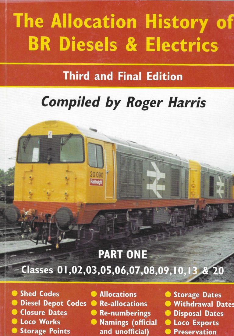 The Allocation History of BR Diesel & Electrics Part One - Class 01, 02, 03, 05, 06, 07, 08, 09, 10, 13 & 20