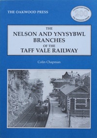 The Nelson and Ynysybwl branches of the Taff Vale Railway
