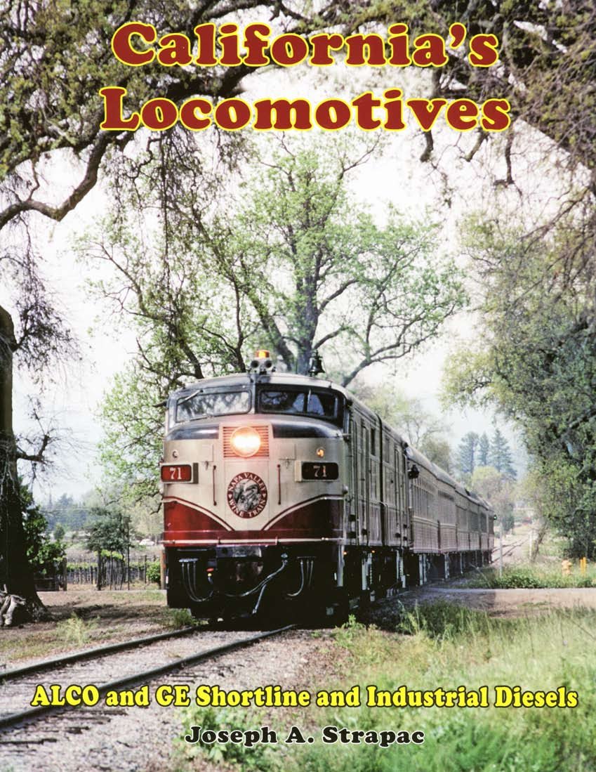 California's Locomotives ALCO and GE Shortline and Industrial Diesels