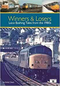 Winners and Losers: Loco Bashing Tales from the 1980s